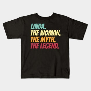 Linda The Woman The Myth The Legend Kids T-Shirt